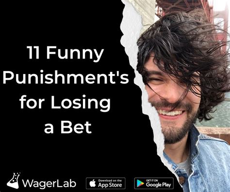 Good bet losing punishments. Things To Know About Good bet losing punishments. 